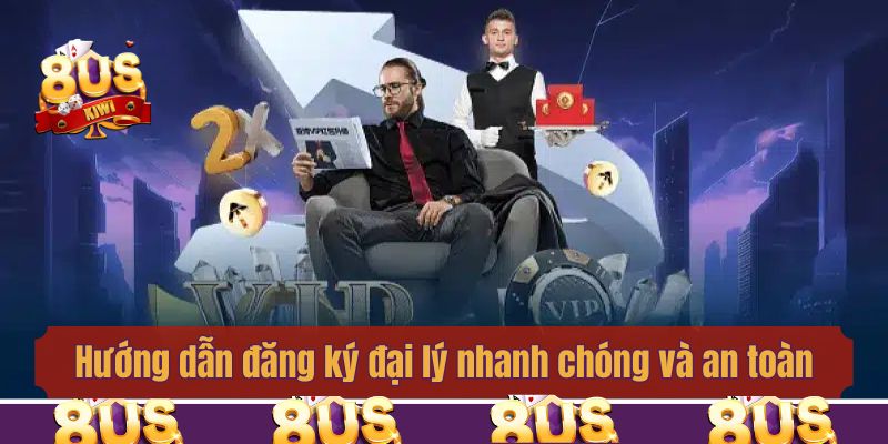 Hướng dẫn đăng ký đại lý nhanh chóng và an toàn